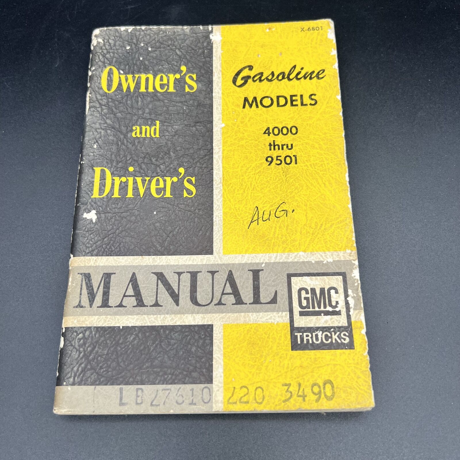 GMC Trucks 1967 Owner\'s & Driver\'s Manual Gasoline Models 4000 thru 9501