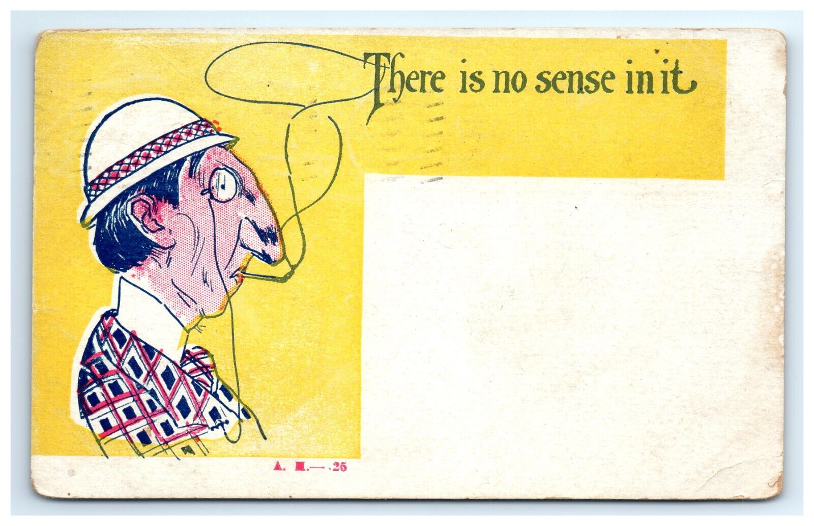 Postcard Humor There is no Sense in it Posted 1908 Man Monocle Smoking Cigarette