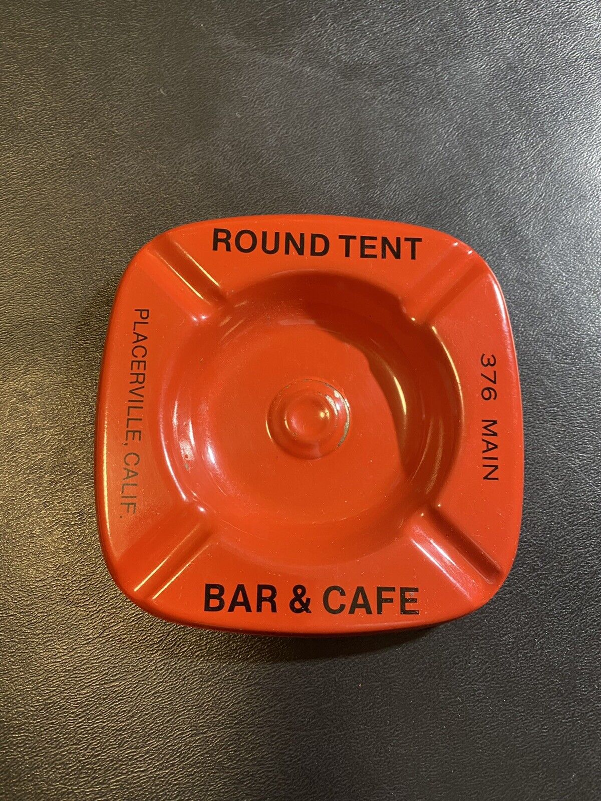 Vintage Round Tent Bar & Cafe Metal Ashtray- Placerville California Old Hangtown