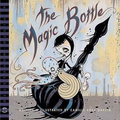 The Magic Bottle: A Blab Storybook by Garcia, Camille Rose
