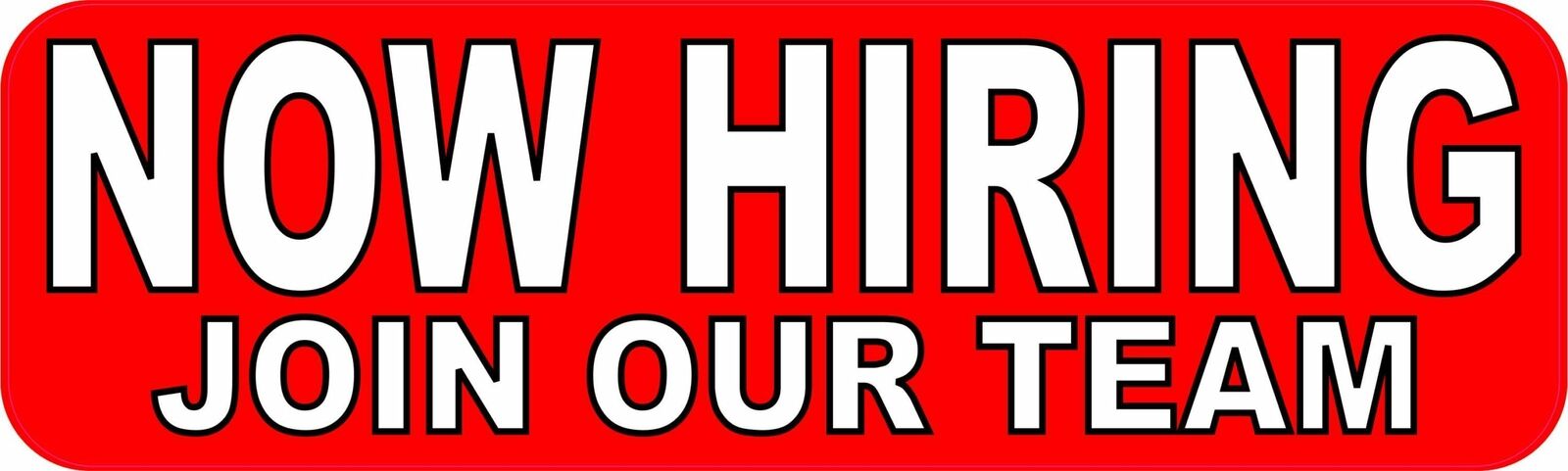 10in x 3in Join Our Team Now Hiring Vinyl Sticker Car Truck Vehicle Bumper Decal