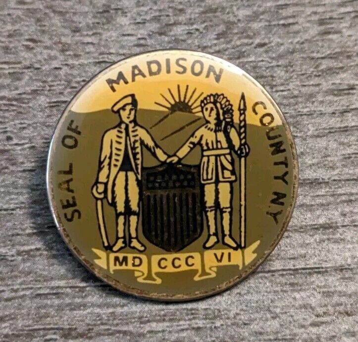 Seal Of Madison County MDCCVI 1706 New York State USA Round Souvenir Lapel Pin