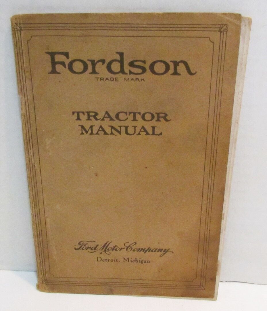 FORDSON TRACTOR MANUAL 1923 FORD MOTOR COMPANY DETROIT MICHIGAN VINTAGE 