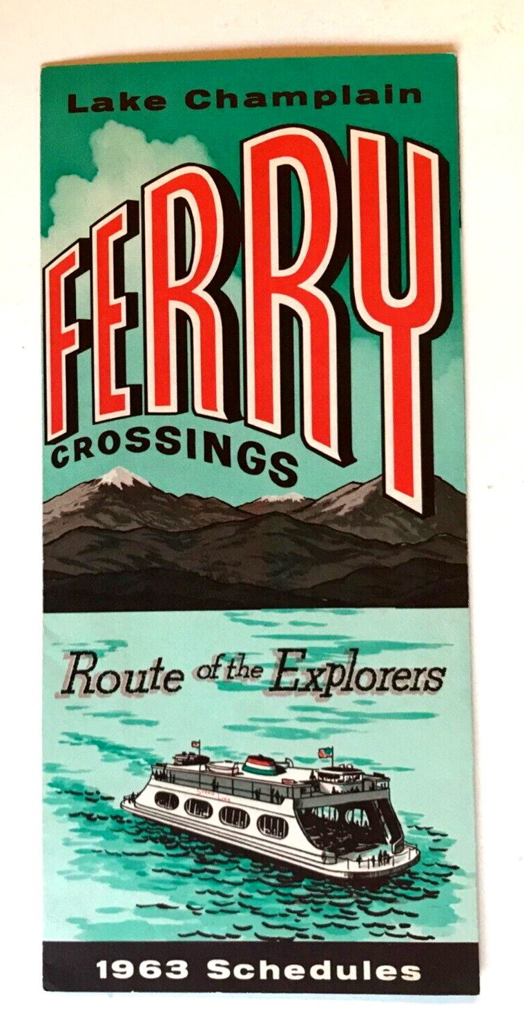 1963  LAKE CHAMPLAIN FERRY CROSSINGS 1963 SCHEDULE ROUTE OF THE EXPLORERS