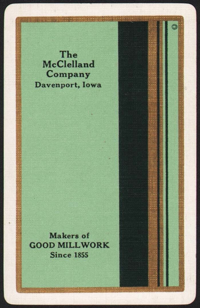 Vintage playing card THE McCLELLAND COMPANY green Good Millwork Davenport Iowa