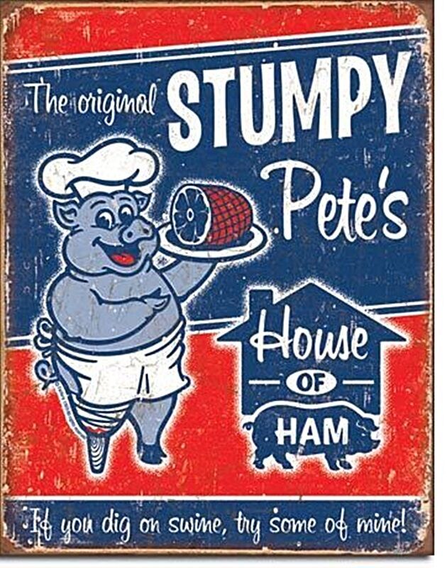 Stumpy Pete\'s Ham metal sign 410mm x 300mm (de)
