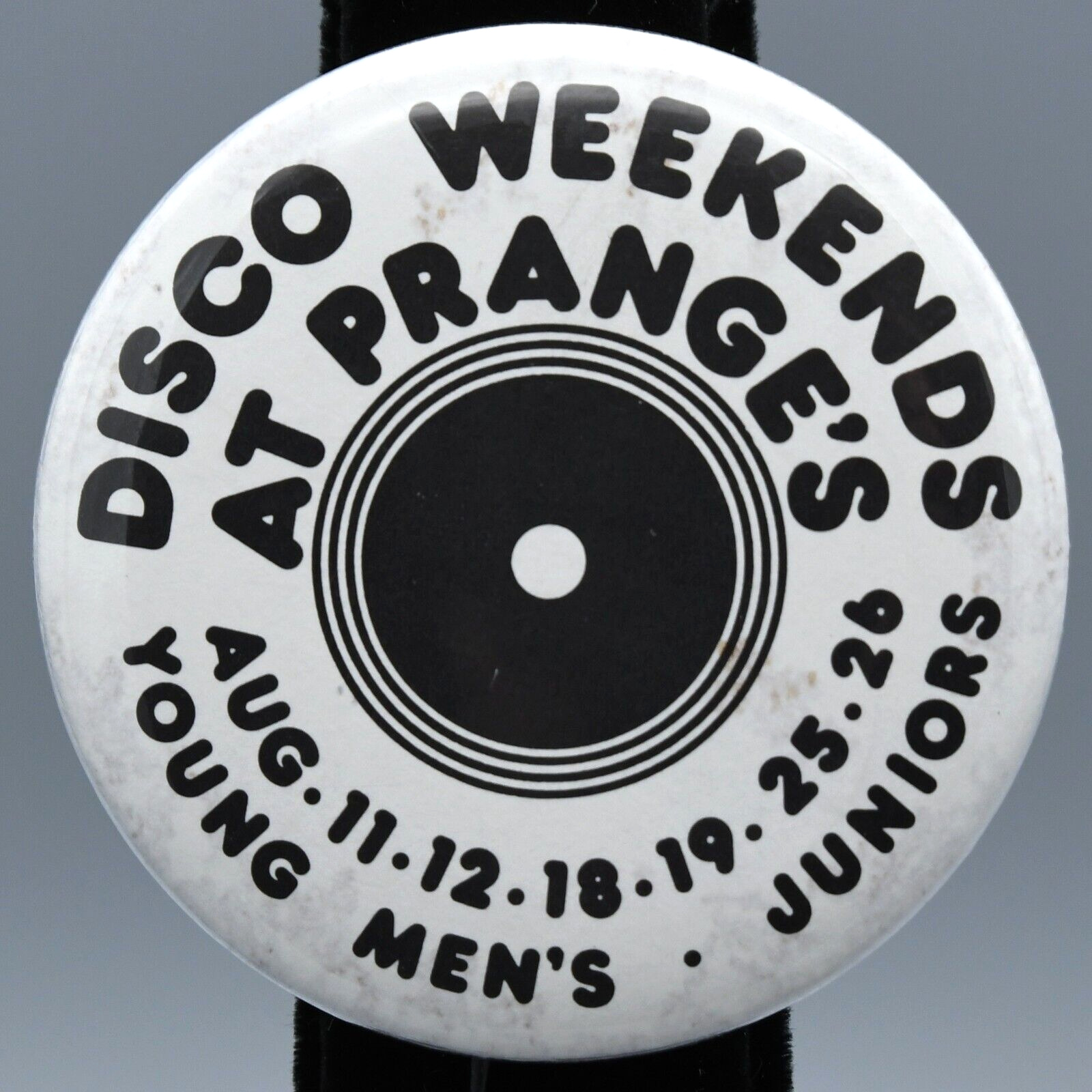 Disco Weekends at Pranges Button Pinback Vintage 1970s