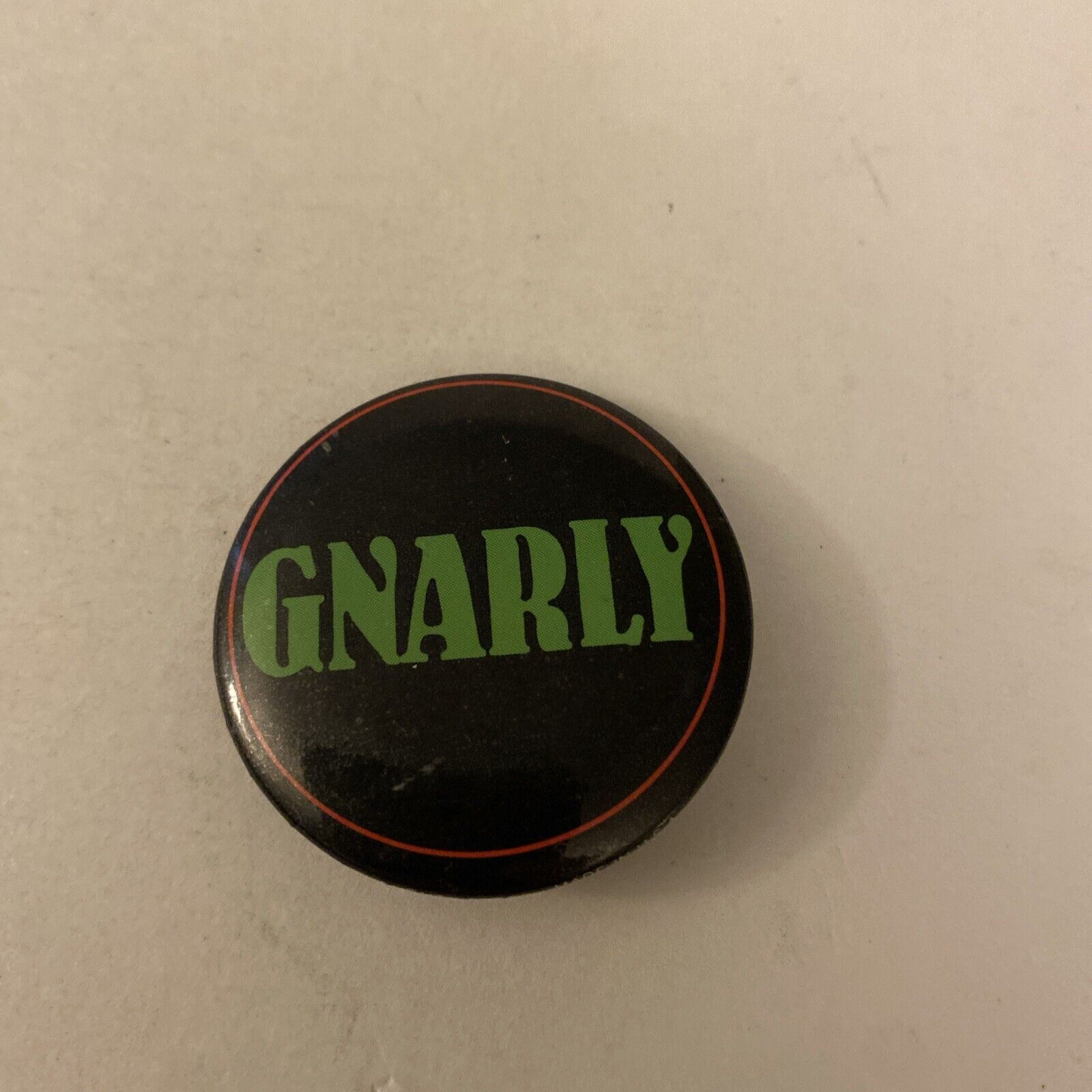 VINTAGE 1982 GNARLY PINBACK BUTTON 