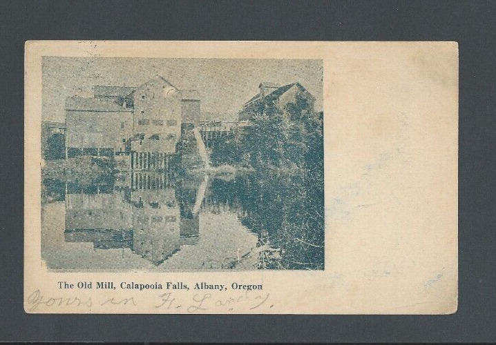 1909 Post Card Albany OR The Old Mill