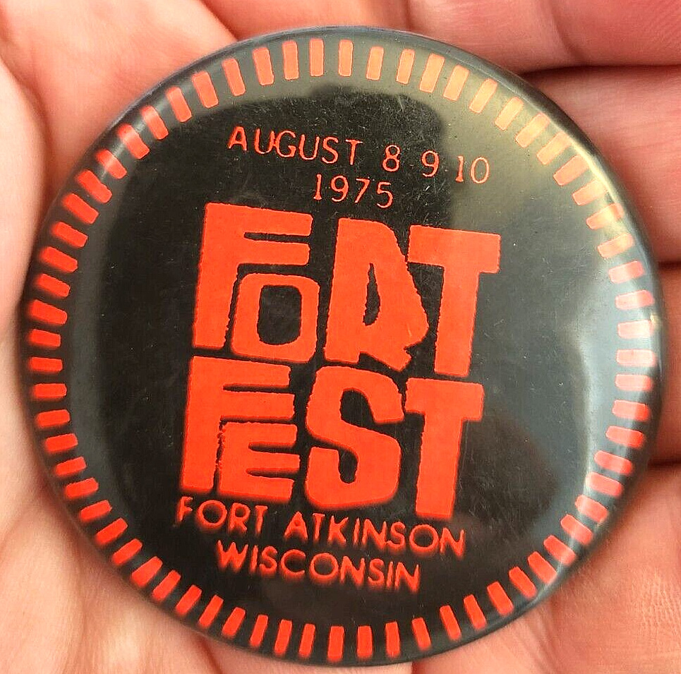Vintage FORT FEST 1975 Fort Atkinson Wisconsin 2 1/4\