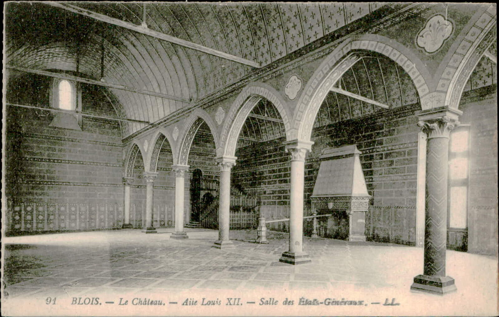 Postcard: 91 BLOIS.-Le Château. - Alle Louis XII. Salle des Etats-Géné