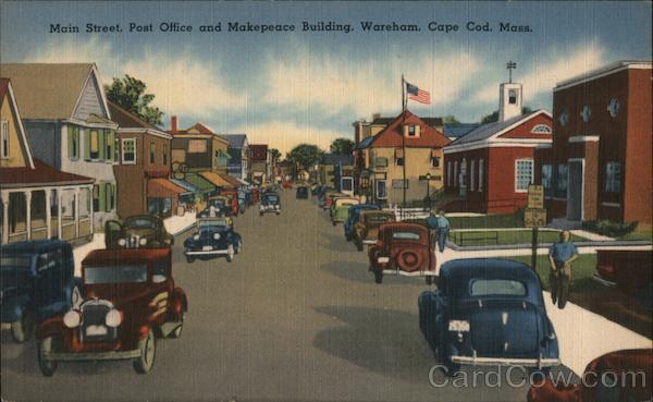 Wareham,MA Main Street,Post Office and Makepeace Building Tichnor Linen Postcard