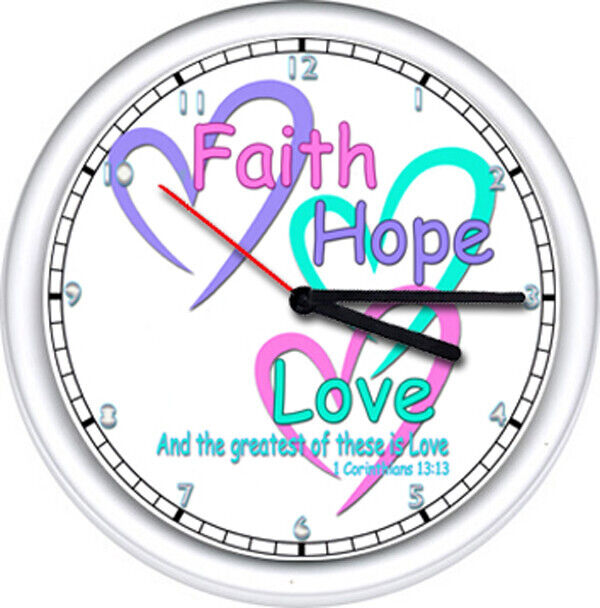 Faith Hope Love Greatest Of These Is 1 Corinthians 13:13 Prayer Wall Clock