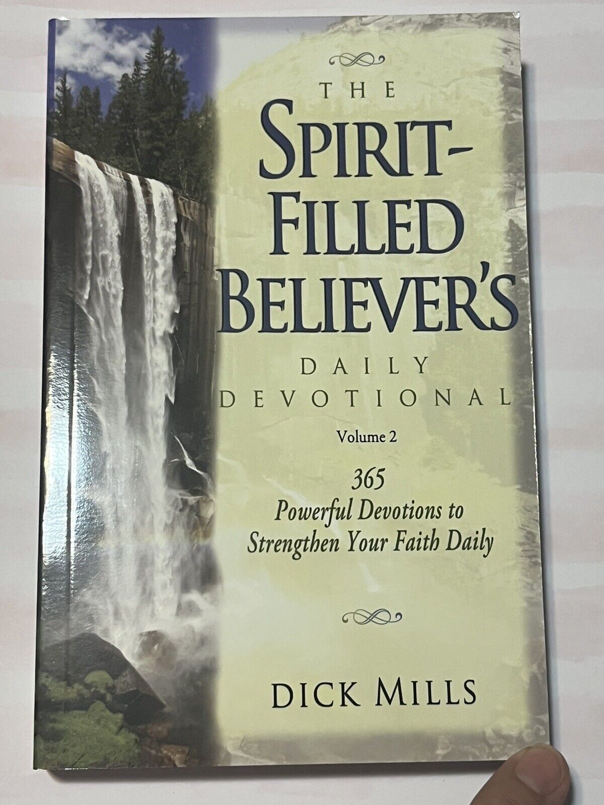 The Spirit Filled Believers Daily Devotional Volume 2