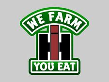 International Harvester Vintage - We Farm You Eat - Sticker Decal Emblem picture