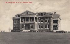 AMHERST MASS ~ M. A. C. Dining Hall - College Campus - postmarked 1910 picture