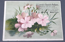 J.C. AUSTIN'S EXQUISITE PERFUMES NY VICTORIAN TRADE CARD, PINK FLOWERS - J776 picture
