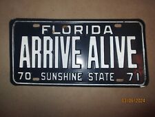 1970 - 71 NOS FLORIDA ARRIVE ALIVE LICENSE PLATE SUNSHINE STATE picture