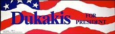 MICHAEL DUKAKIS 1988 PRESIDENTIAL CAMPAIGN ADVERTISEMENT USA FLAG BUMPER STICKER picture