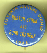 1935 pin Boston STOCK BOND Traders Dinner Great DEPRESSION Era FINANCE pinback picture