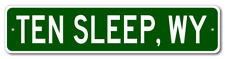 Ten Sleep, Wyoming Metal Wall Decor City Limit Sign - Aluminum picture