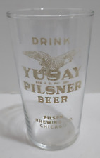 Vtg Drink Yusay Pilsner Beer Glass Pilsen Brewing Co Chicago Saloon Tavern picture