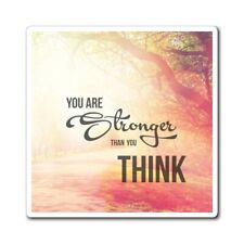 You Are Stonger than you think Inspirational 3x3” Magnets picture