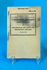 War Department FM 4-100 ORGANIZATION & TACTICS OF ANTIAIRCRAFT ARTY SC/92p/1943 picture