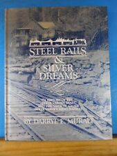 Steel Rails & Silver Dreams by Darryl E. Muralt History of the Dolly Varden Mine picture