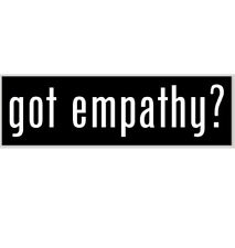 got empathy? 2.5x8 Bumper Sticker picture