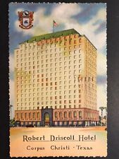 Postcard Corpus Christi TX - The Robert Driscoll Hotel picture