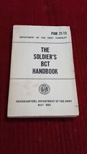 VINTAGE MAY 1969 ARMY PAM21-13  VIETNAM ERA THE SOLDIER'S BCT TRAINING HANDBOOK  picture