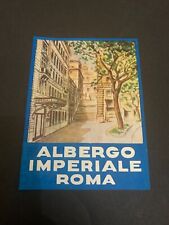 c.1950's Albergo Imperiale Hotel Rome Italy Souvenir Luggage Decal Unused picture