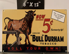 BULL DURHAM Porcelain Like Metal Sign Tobacco Cigarette Sales Service Gas Oil picture