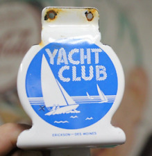 1950s YACHT CLUB SODA POP BOTTLE OPENER STAMPED METAL PORCELAIN SIGN SAILBOAT picture
