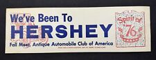 Vintage 1976 We've Been To Hershey Antique Automobile Club Bumper Sticker picture