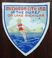 RARE VINTAGE MICHIGAN CITY INDIANA DECAL, DUNES, LAKE, GIRL WATER SKIING BOARD picture