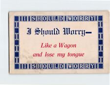 Postcard I Should Worry- Like a Wagon and lose my tongue with Frame Art Print picture