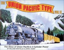 The Union Pacific Type Volume II: The Story of Union Pacific's 3 Cylinder Power picture