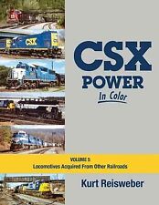 Morning Sun Books CSX Power in Color Volume 5: Locomotives Acquired From Ot 1756 picture