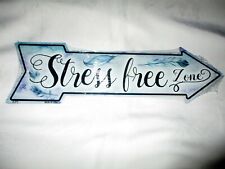 **Unique STRESS FREE ZONE Metal Arrow Sign #06 - NEW** picture