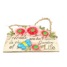 Wall Hanging PLAQUE Friends Are The Flowers That Bloom In Life's Garden picture