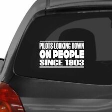 PILOTS LOOKING DOWN ON PEOPLE SINCE 1903 Car Laptop Wall Sticker n27 picture
