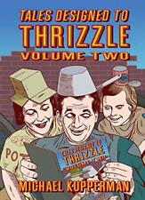 Tales Designed To Thrizzle Volume Two [Hardcover] Kupperman, Michael picture