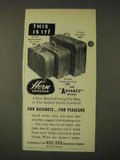 1948 Horn Luggage Ad - Advance Model 18-Inch Businessman's Overniter picture