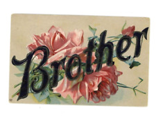 Vintage Postcard  FAMILY    BROTHER   FLOWERS   GLITTER   EMBOSSED   UNPOSTED picture