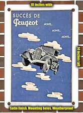 METAL SIGN - 1934 Peugeot 301 Peugeot's Success Goes Up.Up.Up. - 10x14 Inches picture