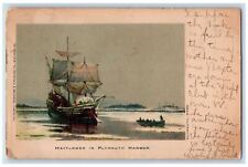 1905 Mayflower In Plymouth Harbor Boat Ship Plymouth Massachusetts MA Postcard picture