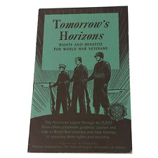 1940s World War II WW2 Veterans Tomorrow's Horizons Rights & Benefits Booklet picture