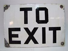 TO EXIT Old Porcelain Sign black white industrial factory plant shop safety sign picture